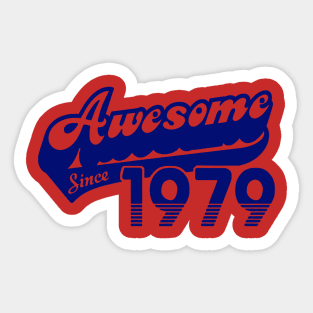 awesome since 1979 Sticker